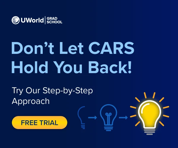 Don’t let CARS hold you back. Try UWorld’s step-by-step MCAT® approach.